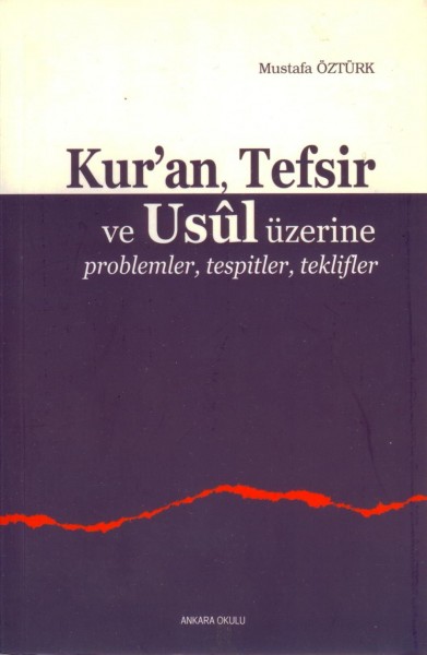 Kur'an, Tefsir ve Usul Üzerine