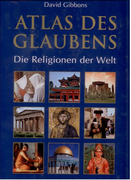 Atlas Des Glaubens-Die religionen der Welt