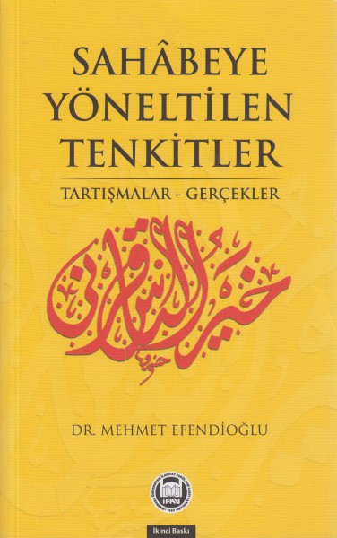 Sahabeye yöneltilen tenkitler (tartismalar ve gercekler)