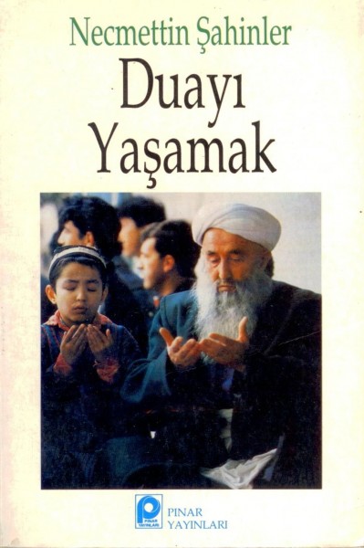 Duayi Yasamak