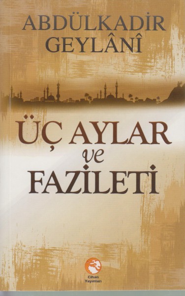 Üc Aylar ve fazileti