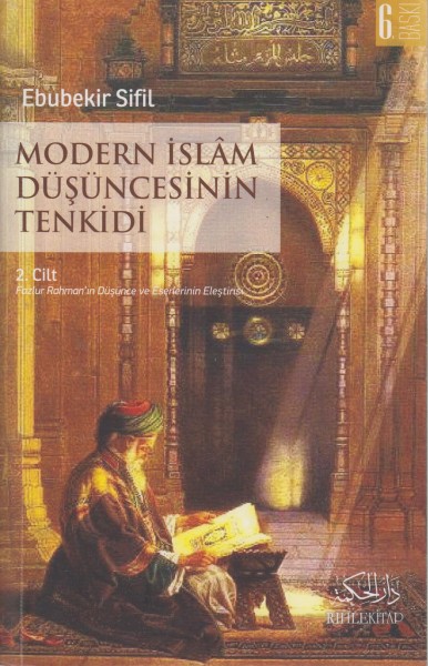 Modern Islam Düsüncesinin Tenkidi Cilt 2
