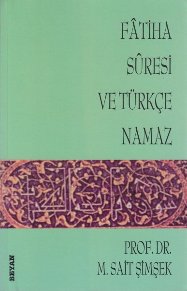 Fatiha Suresi ve Türkce Namaz
