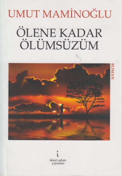 ölene kadar ölümsüzüm