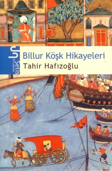 Billur Kösk Hikayeleri