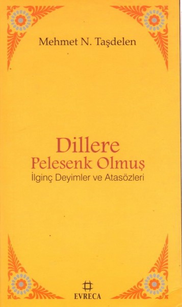 Dillere Pelesenk Olmus