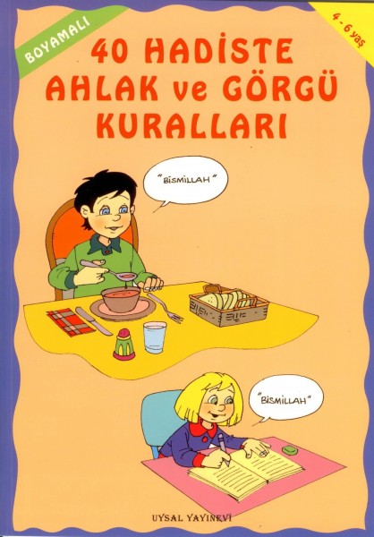 Boyamali 40 Hadiste Ahlak ve Görgü Kurallari; (4-6 Yas)