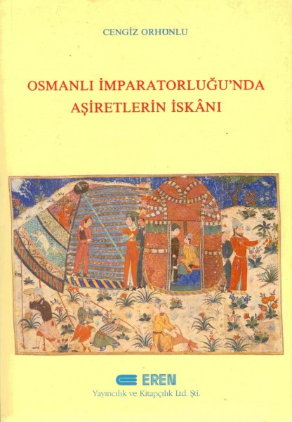 Osmanli Imparatorlugunda Asiretlerin Iskani