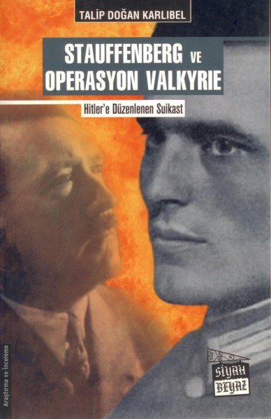 Stauffenberg ve Operasyon Valkyrie