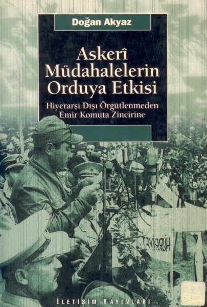 Askeri Müdahalelerin Orduya Etkisi