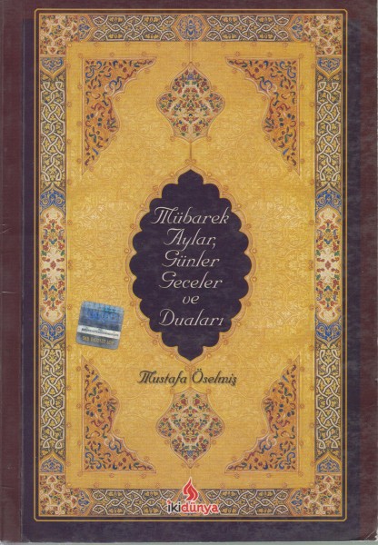 Mübarek Aylar, Günler Ve Geceler