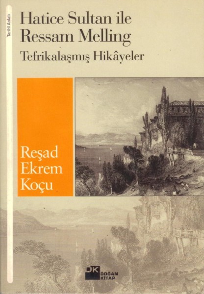 Hatice Sultan ve Ressam Melling