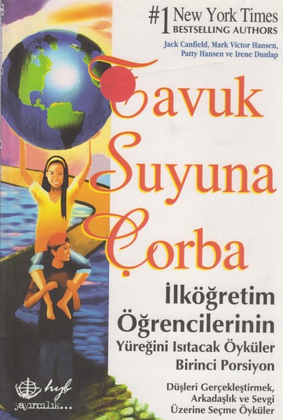 Tavuk suyuna Corba Ilkögretim Ögrencilerinin Yüregini Isitacak Öyküler Birinci Porsiyon