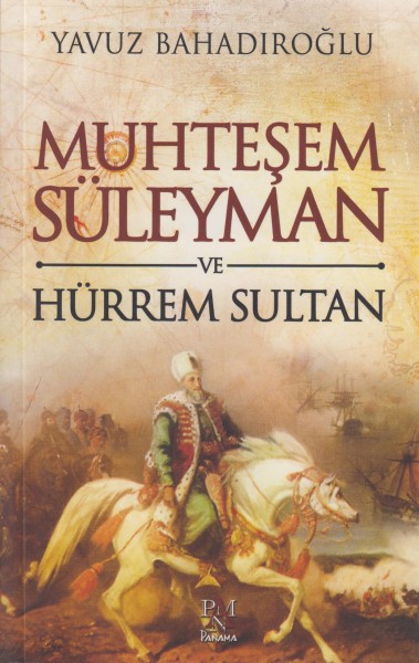 Muhtesem Süleyman ve Hürrem Sultan