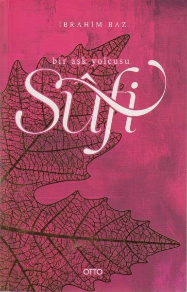 Sufi Bir Ask Yolcusu