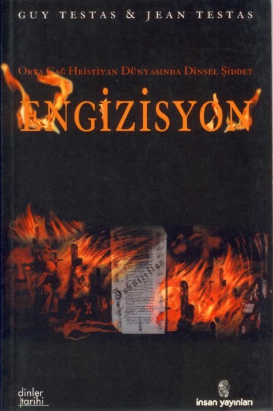 Orta Cag Hristiyan Dünyasinda Dinsel Siddet| Engizisyon
