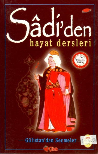 Sadi`den Hayat Dersleri