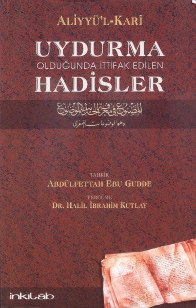 Uydurma Oldugunda Ittifak Edilen Hadisler