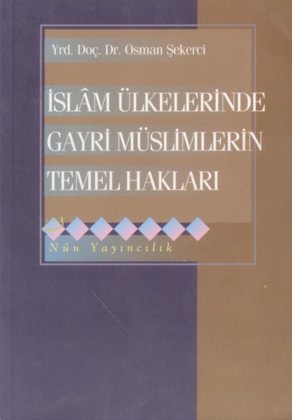 Islam Ülkelerinde Gayri Müslümlerin Temel Haklari