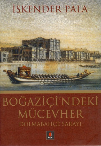 Bogazici'ndeki Mücevher - Dolmabahce Sarayi