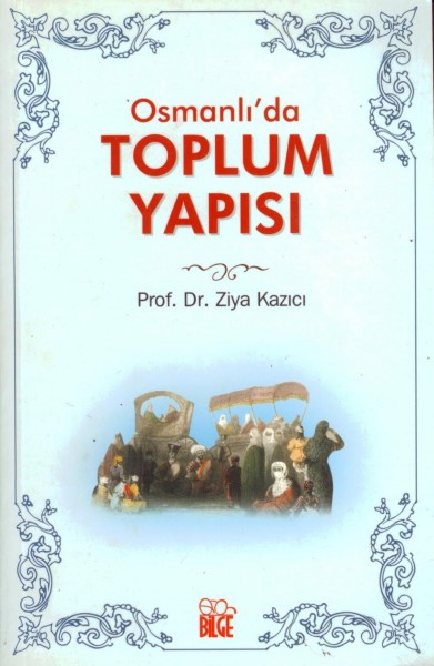 Osmanli'da Toplum Yapisi