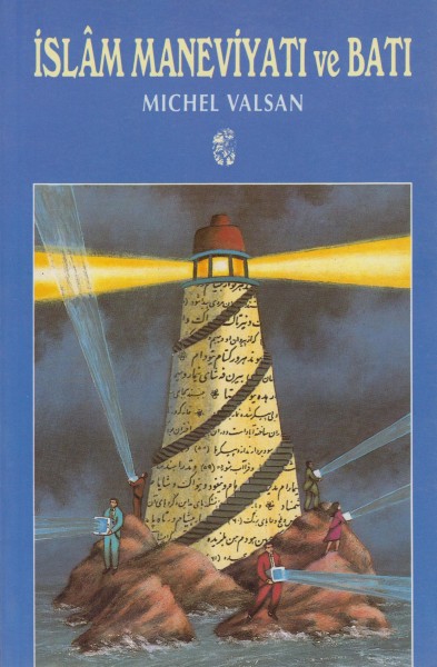 Islam Maneviyati ve Bati