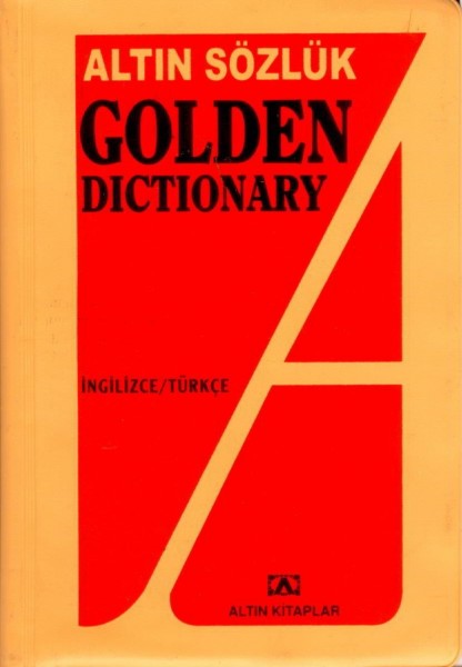 Altin Sözlük Golden Dictionary (Ingilizce/Türkce)