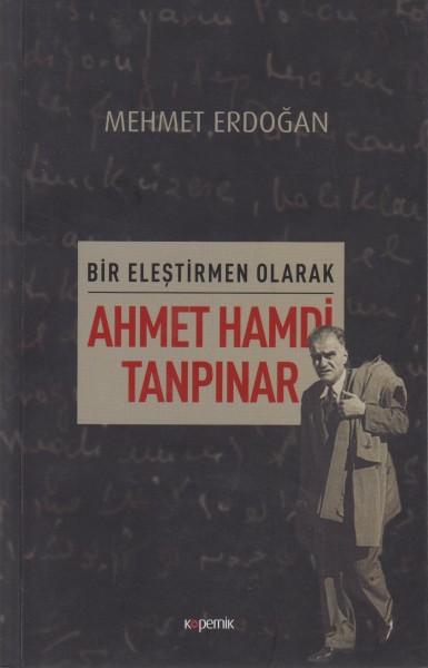 Bir Elestirmen Olarak Ahmet Hamdi Tanpinar