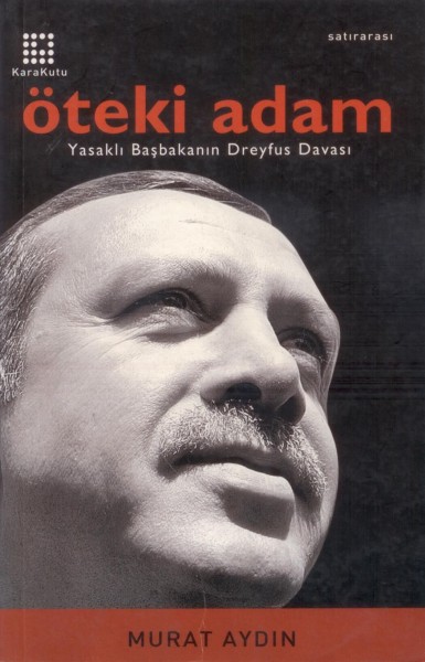 Öteki Adam; Yasakli Basbakanin Dreyfus Davasi