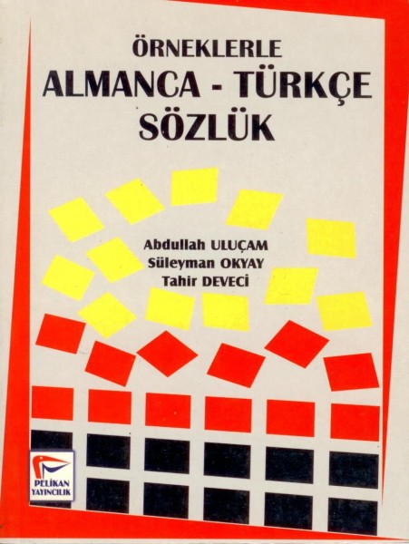 Örneklerle Almanca-Türkce Sözlük