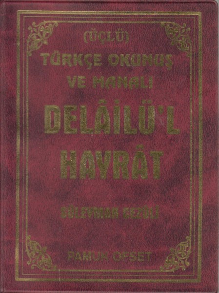 Delailü’l Hayrat Türkce Okunui ve Manali (Üclü) (Dua-122)