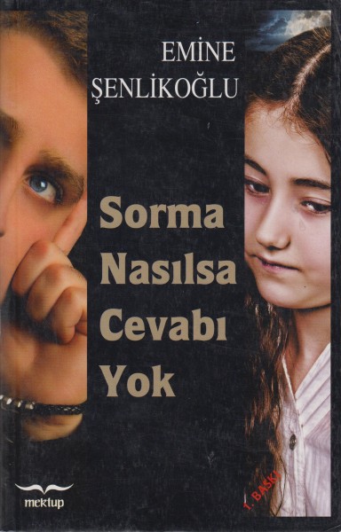 sorma nasilsa cevabi yok