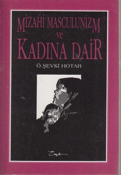 mizahi masculunizm ve kadina dair