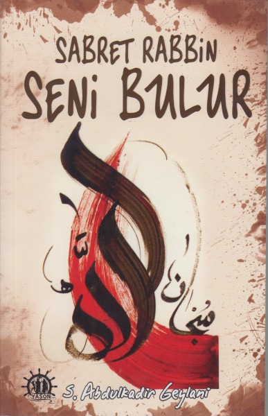 Sabret Rabbin Seni Bulur